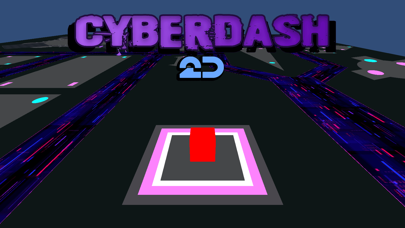 CyberDash: 2D